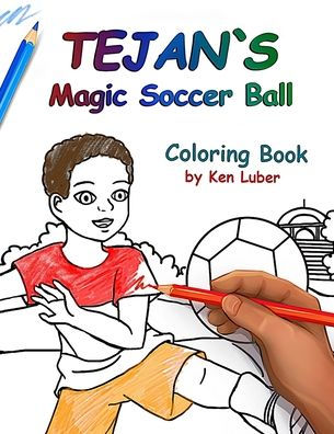 Tejan and the Magic Soccer Ball Coloring Book