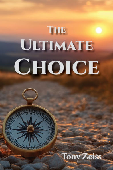 The Ultimate Choice: Determines Our Destiny