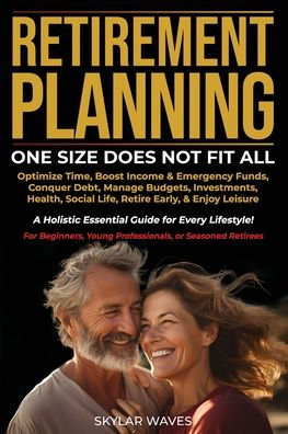 Retirement Planning: One Does Not Fit All