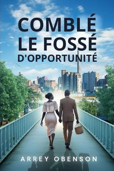 Comblï¿½r Le Fossï¿½ d'Opportunitï¿½