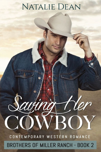 Saving Her Cowboy: Western Romance