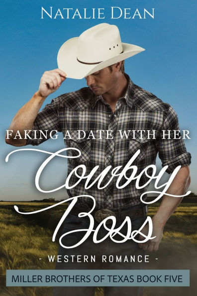 Faking a Date with her Cowboy Boss