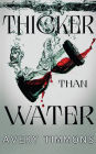 Thicker Than Water
