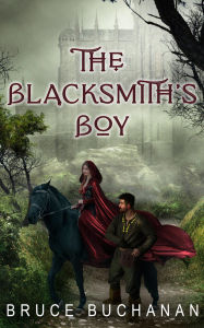 Title: The Blacksmith's Boy, Author: Bruce Buchanan