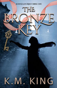 Title: The Bronze Key, Author: K.M. King
