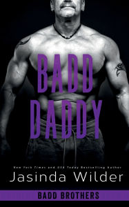 Title: Badd Daddy, Author: Jasinda Wilder