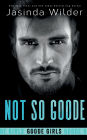 Not So Goode