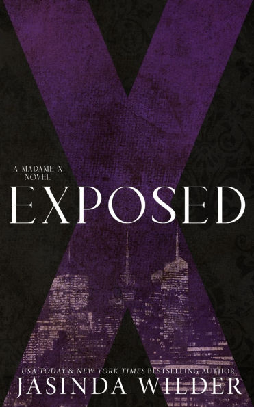 Exposed: A Madame X Novel: A Sin Series Prequel Trilogy