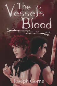 Title: The Vessel's Blood, Author: Joseph Gorne