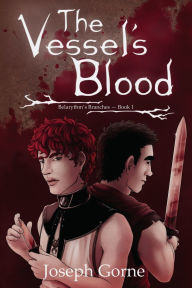 Title: The Vessel's Blood, Author: Joseph Gorne