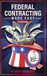 Title: Federal Contracting Made Easy, Author: Scott A Stanberry