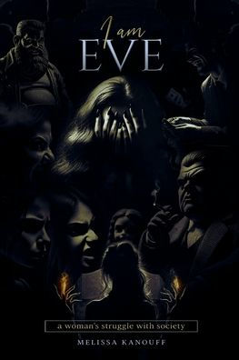 I Am Eve: A Woman's Struggle With Society