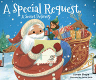 Title: A Special Request, A Secret Delivery, Author: Londa Shupe