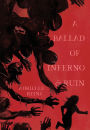 A Ballad of Inferno & Ruin