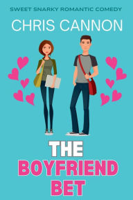 Title: The Boyfriend Bet, Author: Chris Cannon