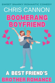 Title: Boomerang Boyfriend, Author: Chris Cannon