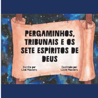 Title: Pergaminhos, Tribunais E Os Sete Espï¿½ritos De Deus, Author: Lindi Masters
