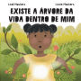 Existe A ï¿½rvore Da Vida Dentro De Mim