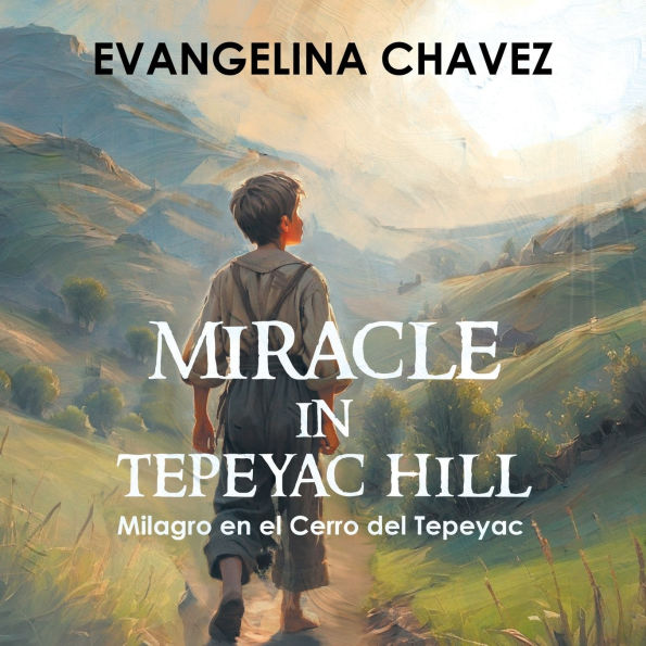 Miracle Tepeyac Hill: Milagro en el Cerro del