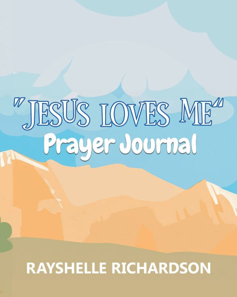 "Jesus Loves Me": Prayer Journal