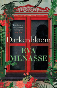 Read new books online free no downloads Darkenbloom by Eva Menasse, Charlotte Collins