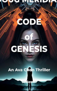 Title: Code of Genesis v1, Author: Doug Meridian