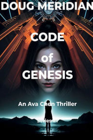 Title: Code of Genesis v1, Author: Doug Meridian