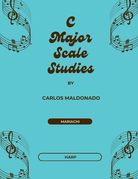 C Major Scale Studies Harp: A Mariachi Classroom Resource