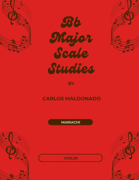 Bb Major Scale Studies Violin: A Mariachi Classroom Resource: