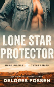 Title: Lone Star Protector, Author: Delores Fossen