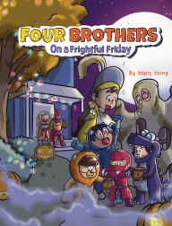 Title: Four Brothers on a Frightful Friday, Author: Mars Hong