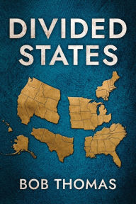 Title: Divided States, Author: Bob Thomas