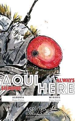 AQUï¿½ HERE Spanish English: (siempre aquï¿½ - always here)
