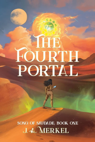 The Fourth Portal: Song of Saudade (Book 1)