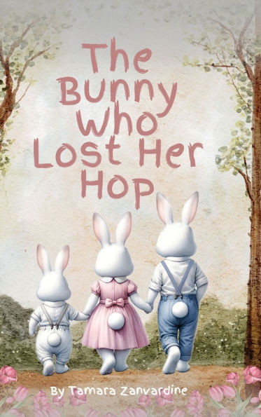 The Bunny Who Lost Her Hop