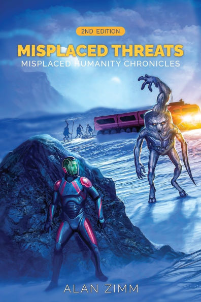 Misplaced Threats: Humanity Chronicles (Second Edition)