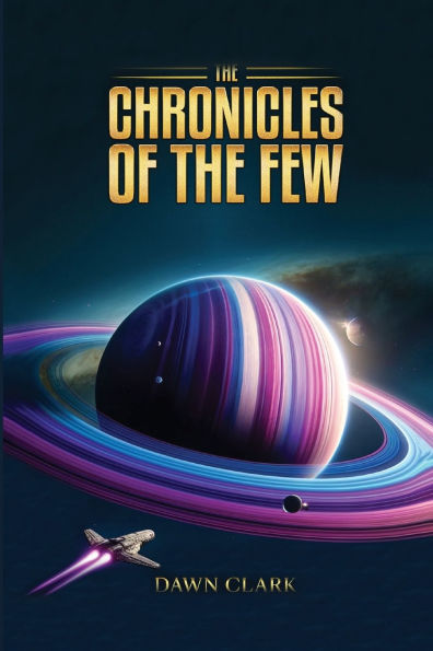 The Chronicles Of Few: A Saga Forged Starlight