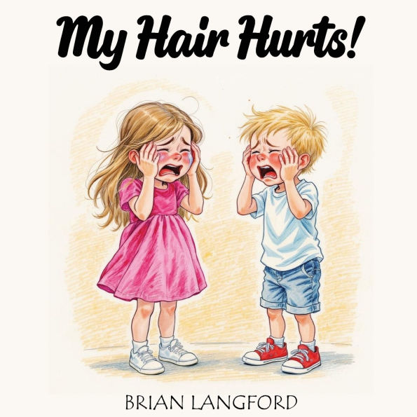 My Hair Hurts!