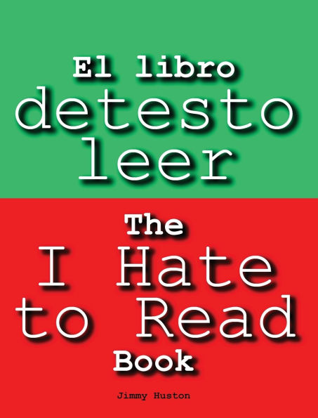 El libro detesto leer: The I Hate to Read Book