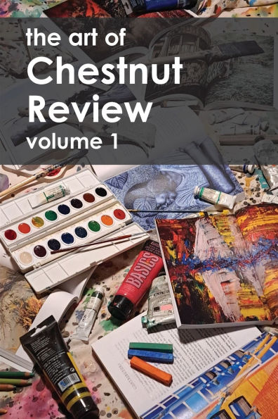 The Art of Chestnut Review: Volume 1