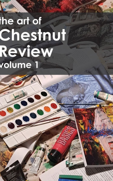 The Art of Chestnut Review: Volume 1