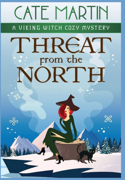 Threat from the North: A Viking Witch Cozy Mystery