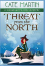 Threat from the North: A Viking Witch Cozy Mystery
