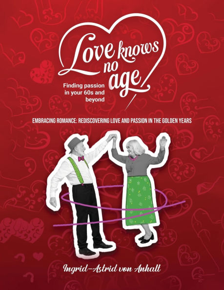 Love knows no age: Finding passion your 60's and beyond