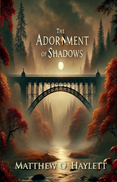 The Adornment of Shadows