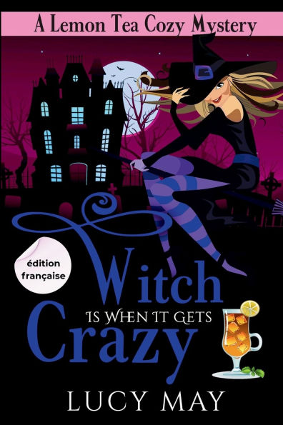 Witch Is When It Gets Crazy - Ã¯Â¿Â½dition franÃ¯Â¿Â½aise