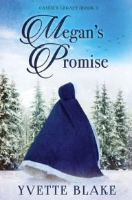 Free quality books download Megan's Promise FB2 RTF 9781965235072 by Yvette Blake (English Edition)