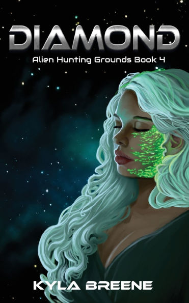 Diamond: Alien Hunting Grounds Book 4