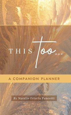 This Too... Companion Planner