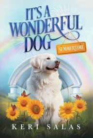 Amazon audio books downloads It's a Wonderful Dog - Summertime